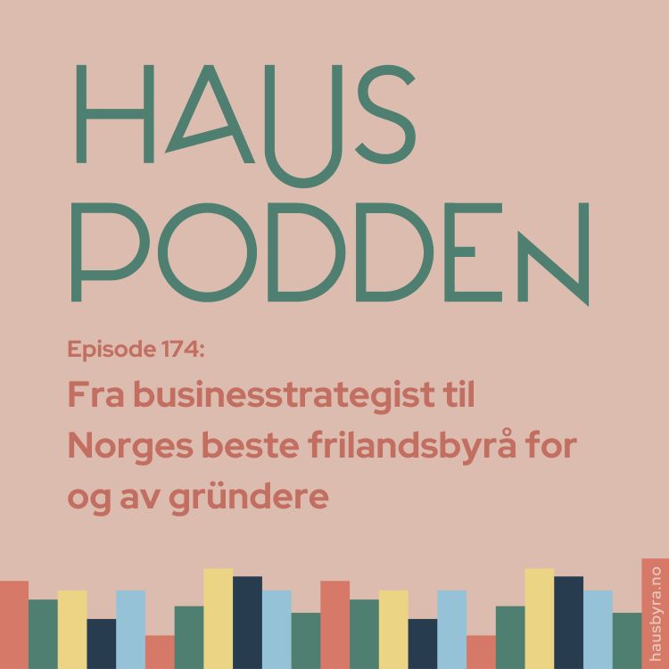 cover art for Fra businesstrategist til Norges beste frilansbyrå for gründere