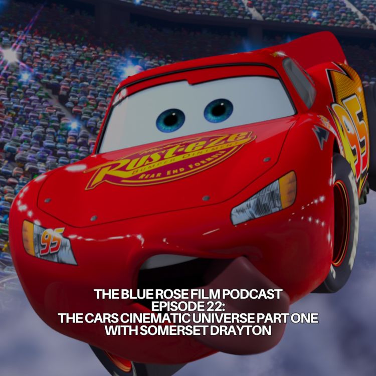 022: The Cars Cinematic Universe Part One with Somerset Drayton