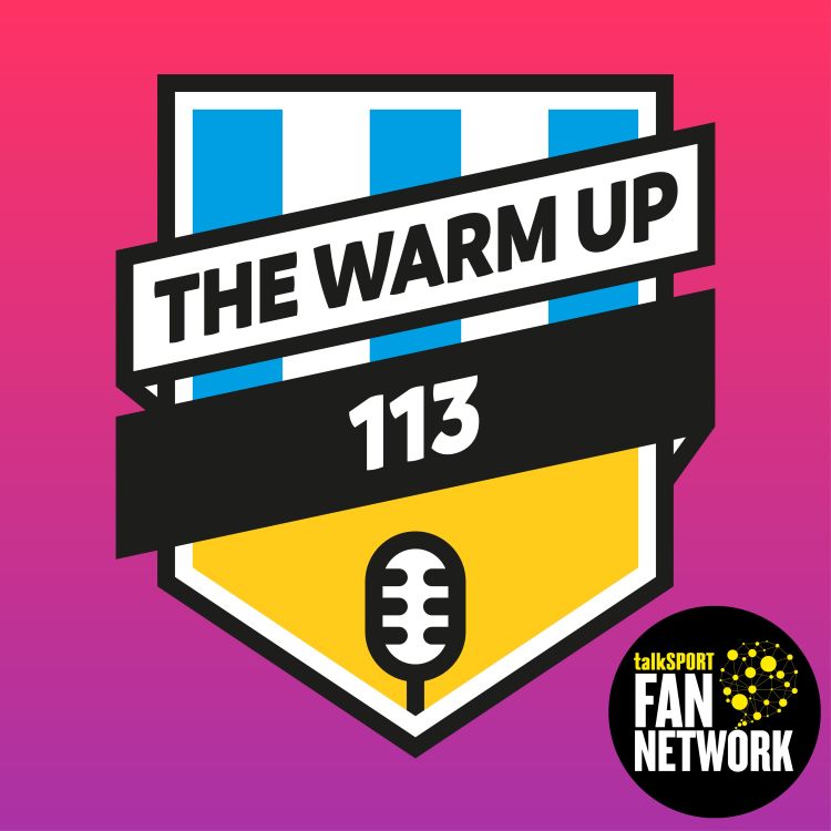 cover art for The Warm Up Episode 113: Leicester City (H) Preview