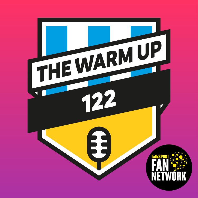 cover art for The Warm Up Episode 122: Leeds United (A) Preview