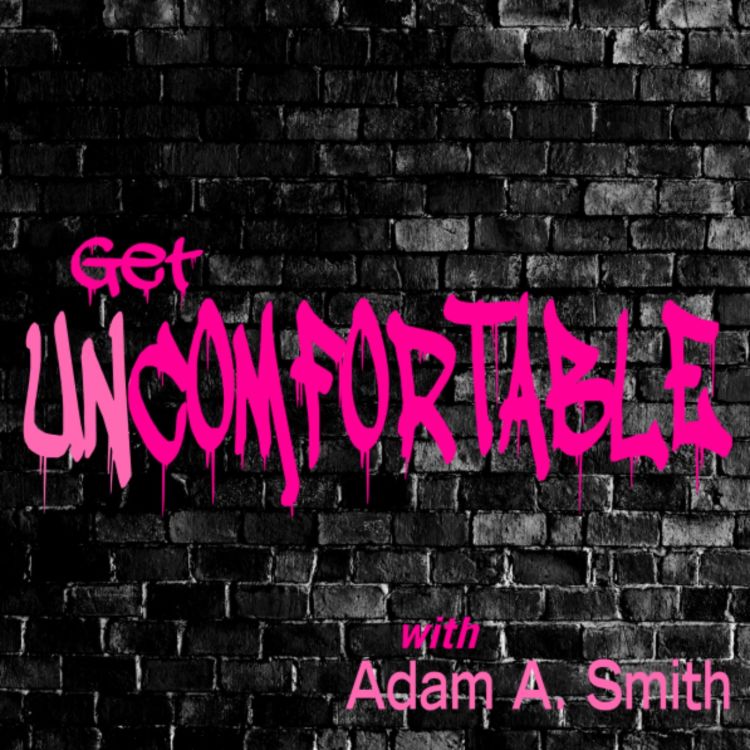 cover art for Get Uncomfortable