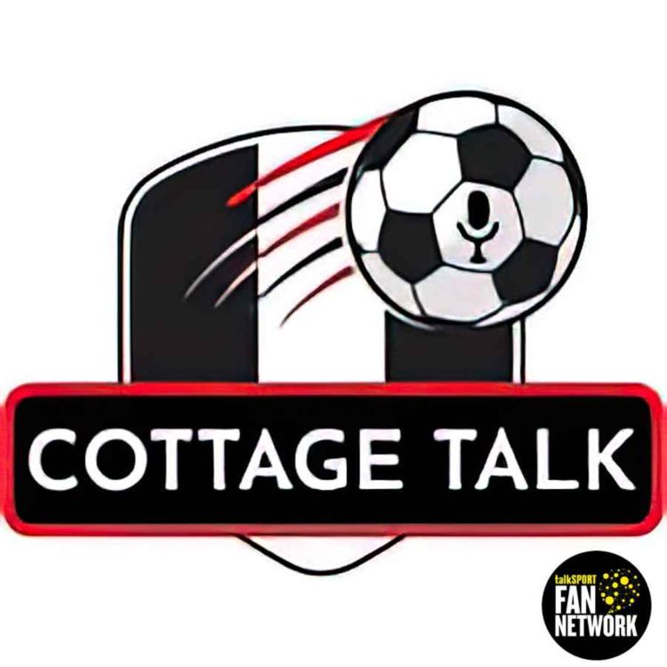 cover art for Cottage Talk Full Time: Fulham's Loss To Liverpool