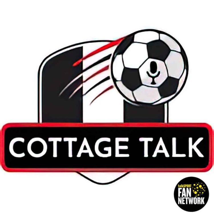 cover art for Cottage Talk: End Of The Transfer Window Analysis - Did Fulham Improve From Last Season?