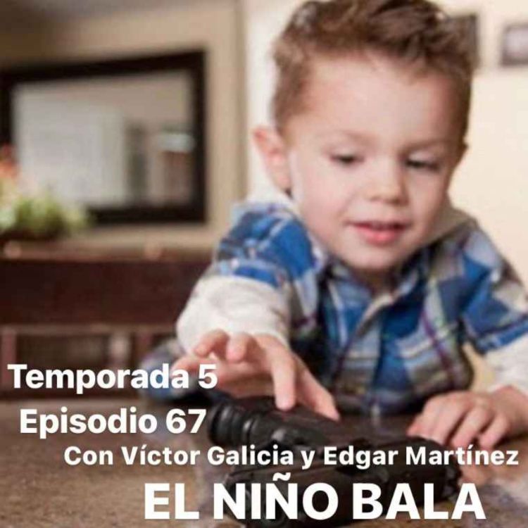 cover art for 67. El niño bala