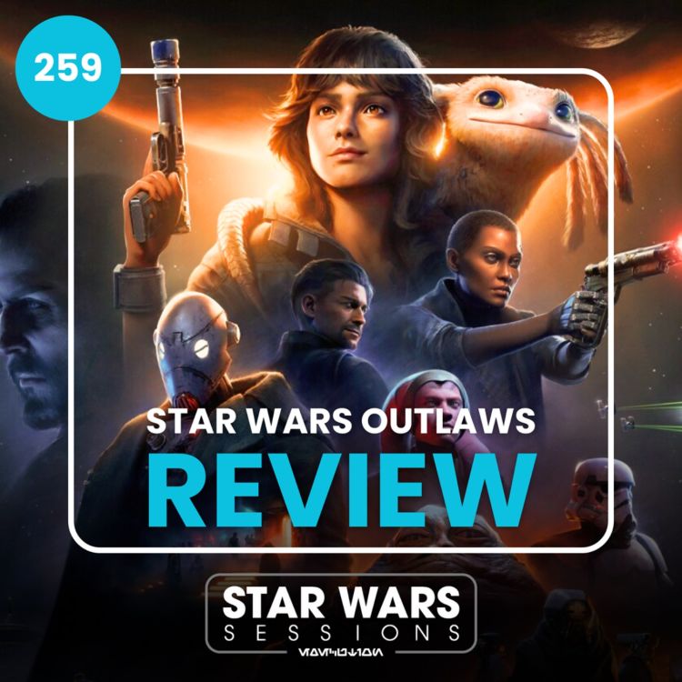 cover art for Star Wars Outlaws REVIEW // #259