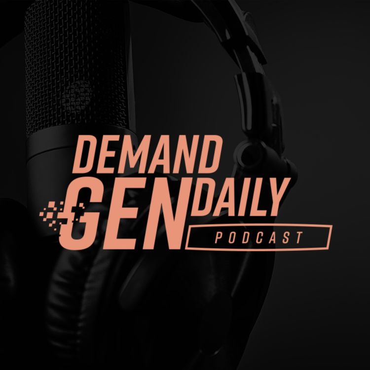 cover art for Ep 47 - Main KPIs When Tracking B2B Demand Generation Tactics - Part 1