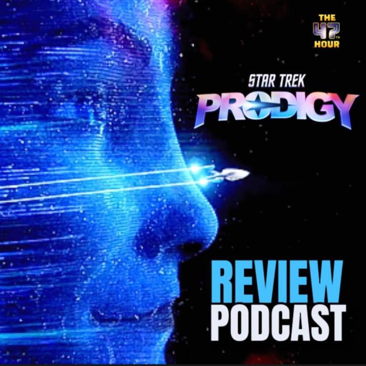 cover art for 1.17 | Ghost in the Machine | A Star Trek Prodigy Review by The 47th Hour