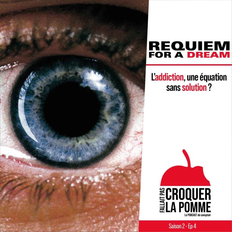 cover art for Requiem for a dream : L'addiction, une mort à petit feu inévitable ?