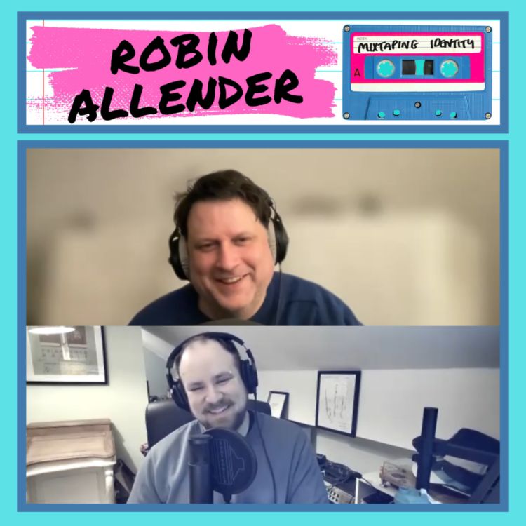 cover art for Episode 054 - Robin Allender