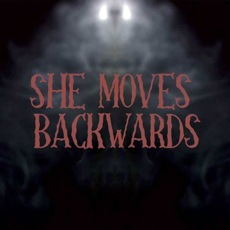 cover art for She Moves Backwards (AP) 4/4 - Fire in a Theater