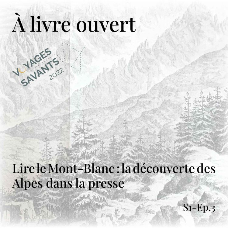 cover art for Lire le Mont-Blanc : la découverte des Alpes dans la presse