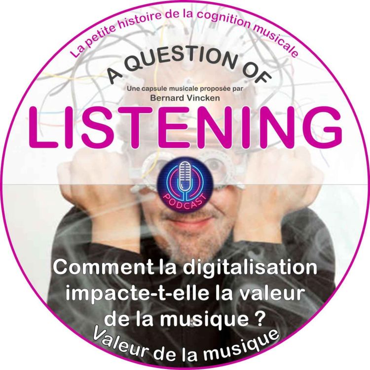 cover art for Comment la digitalisation impacte-t-elle la valeur de la musique?