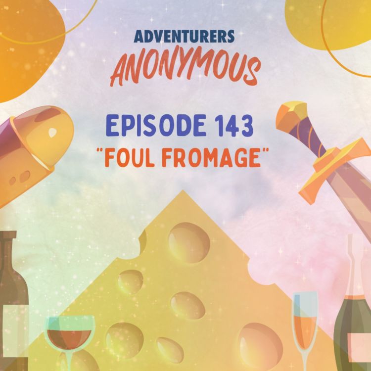 cover art for #143 - Foul Fromage