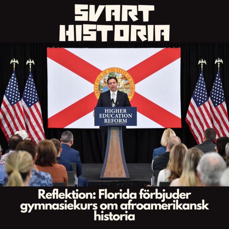 cover art for Reflektion: Florida förbjuder gymnasiekurs om afroamerikansk historia