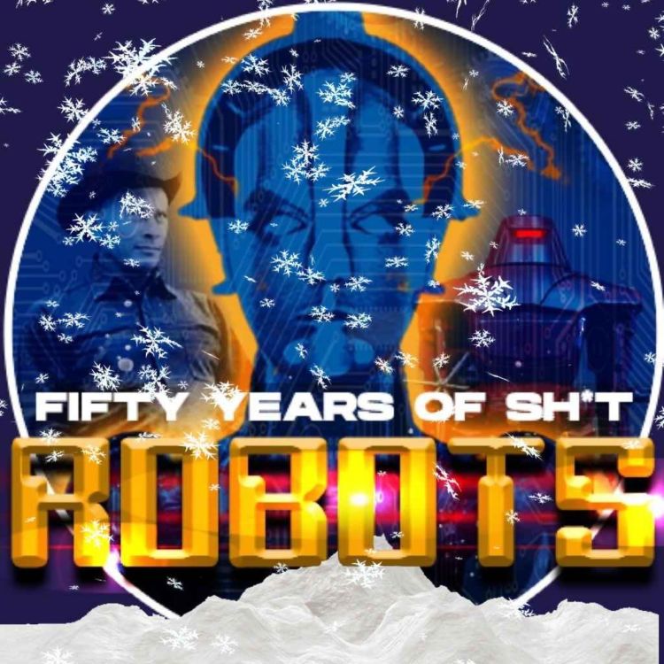 61 ADVENT DAY 1: SICO THE ROBOT Fifty Years ofRobots Acast