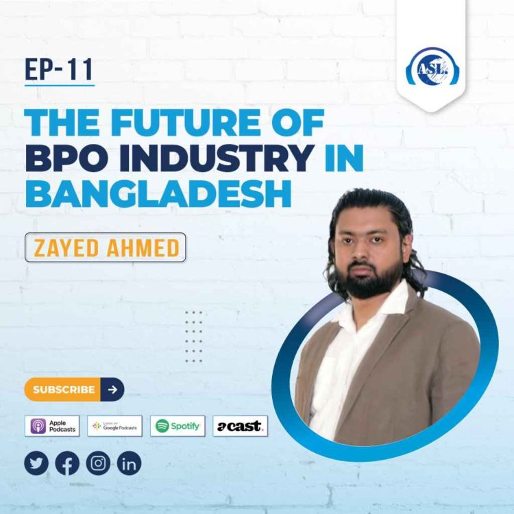 cover art for BPO Audio Ep 11 | The future of BPO INDUSTRY in Bangladesh