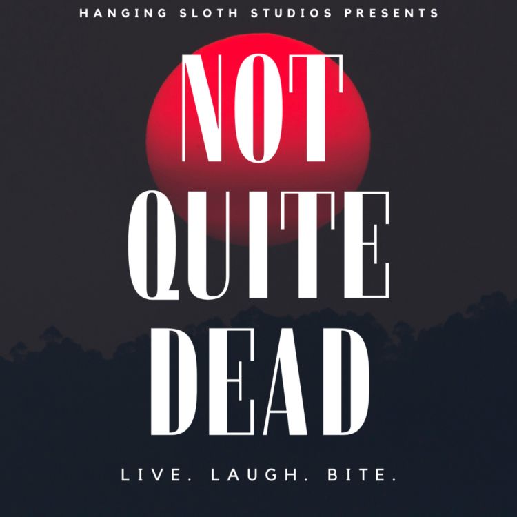 cover art for Not Quite Dead is Coming Not Quite Yet (Halloween 2022)