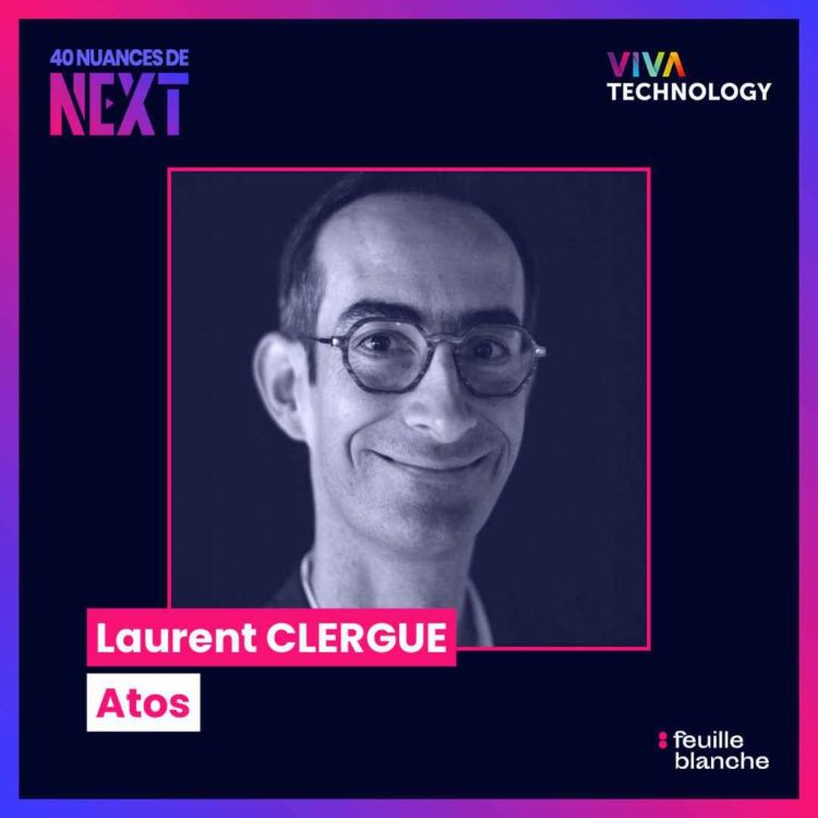 cover art for [VIVATECH] Laurent Clergue, Directeur Innovation d'Atos Technology Services - Un écosystème tech puissant