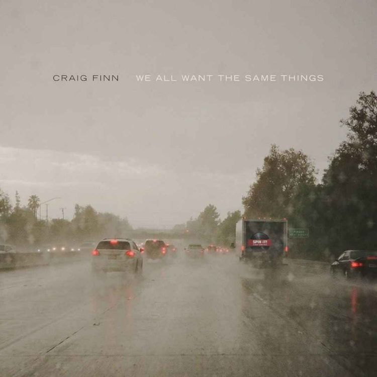 cover art for We All Want The Same Things - Craig Finn: Episode 159