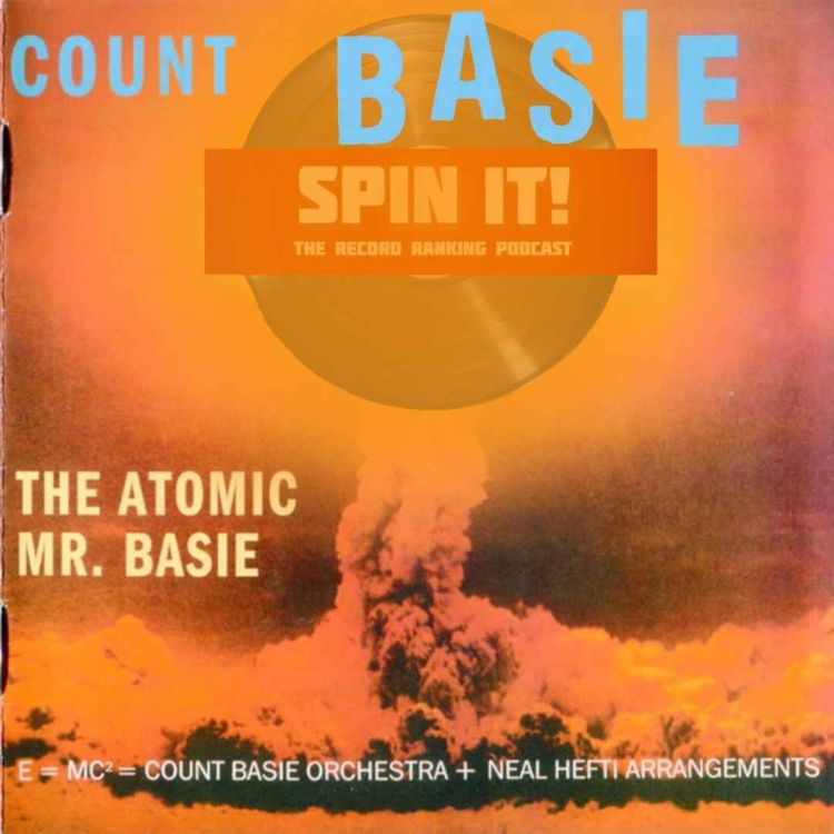 cover art for The Atomic Mr. Basie - Count Basie: Episode 163