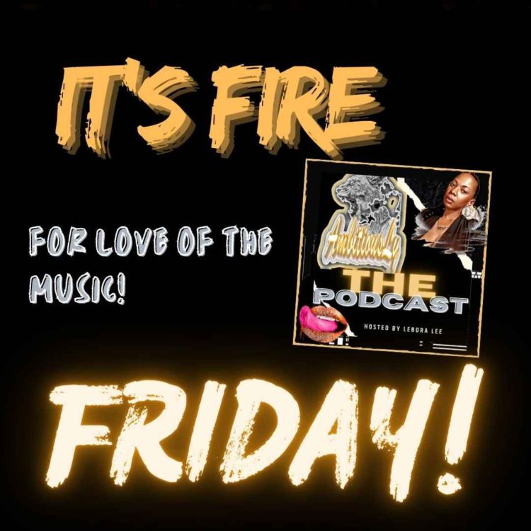 cover art for Heat, heat, and more HEAT...it's Fire Friday with DJ RUKAYZIE