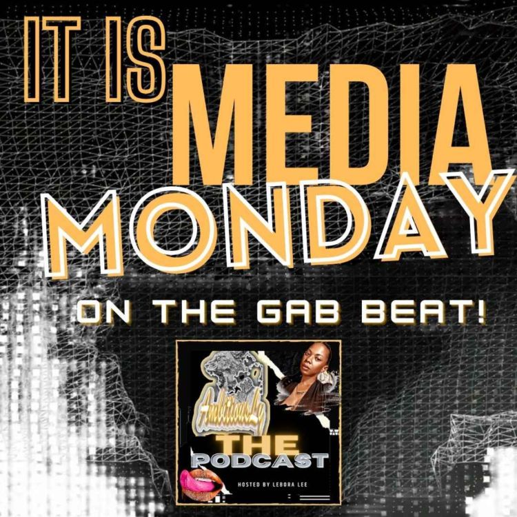 cover art for Gab Beat flow, It is Media Monday!