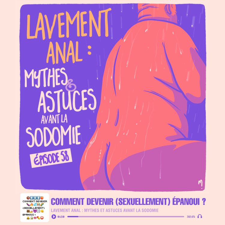 cover art for Lavement anal : mythes et astuces avant la sodomie (1/3)