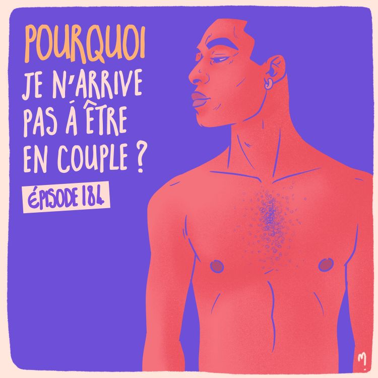 cover art for Pourquoi je n’arrive pas à être en couple ? Lucas 2/3