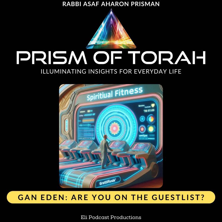 cover art for Parshas Matos & Masei -  Gan Eden: Are You on the Guestlist?