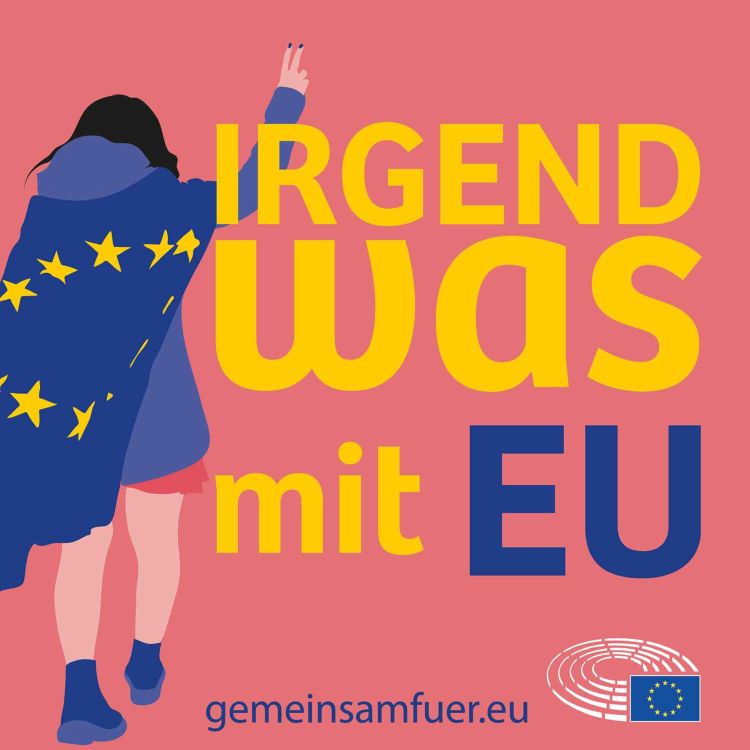 cover art for 10. Was ist eigentlich die "Rede zur Lage der Union"? Wir waren dabei!