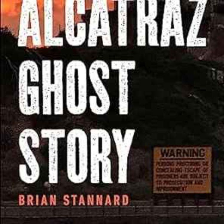 cover art for Brian Stannard - Alcatraz Ghost Story 