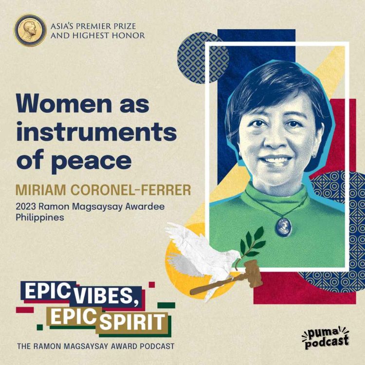 cover art for Miriam Coronel-Ferrer on women redefining power through peace | Epic Vibes, Epic Spirit