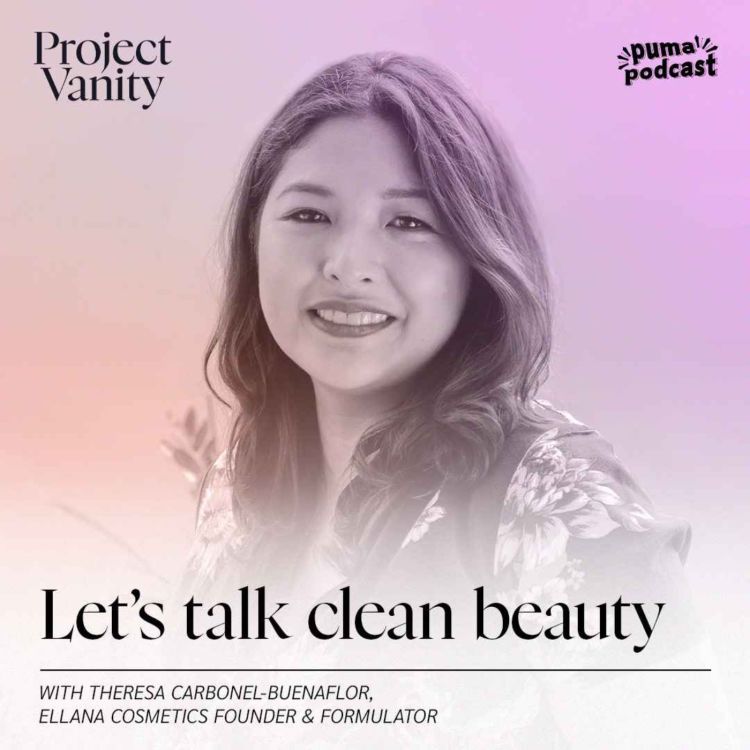 cover art for Ellana Cosmetics continues their commitment to clean beauty | Project Vanity with Liz Lanuzo