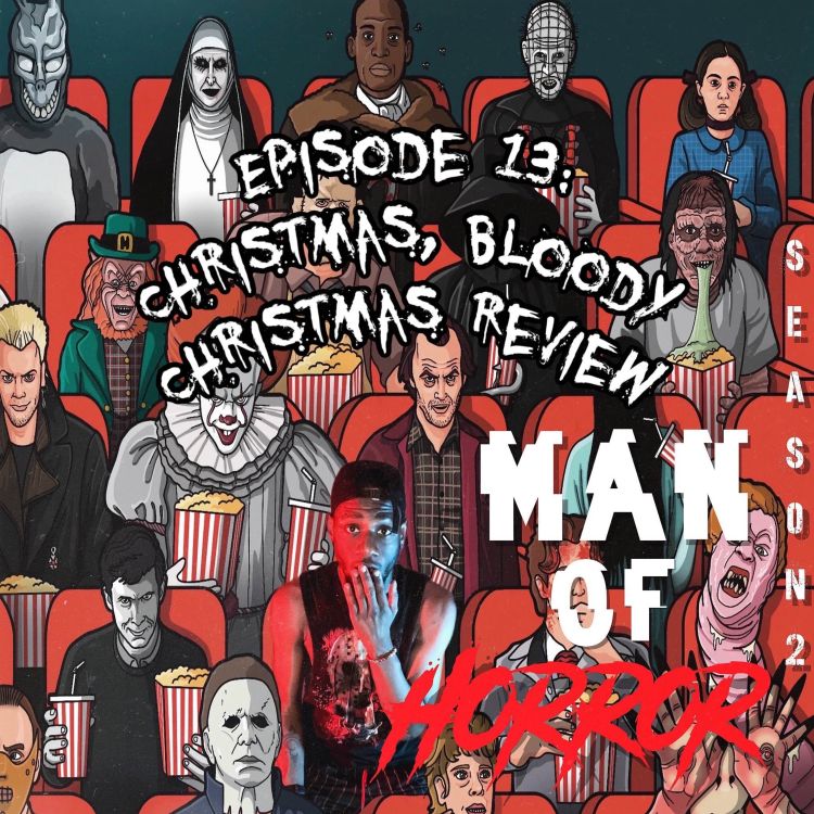 cover art for Episode 13: Christmas, Bloody Christmas review