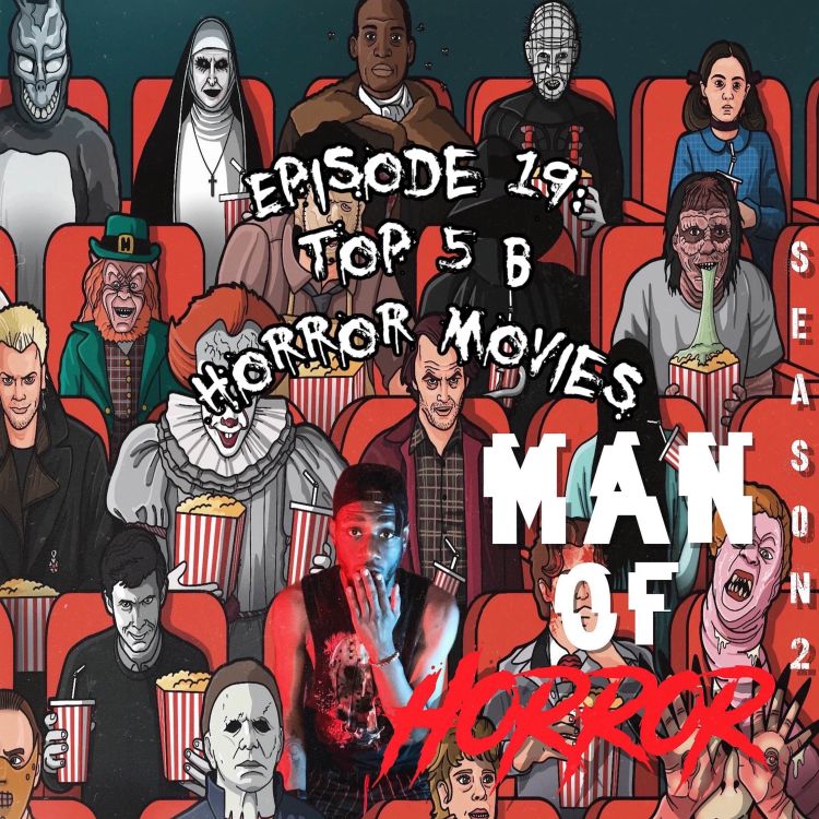 cover art for Episode 19: Top 5 B-Horror Movies