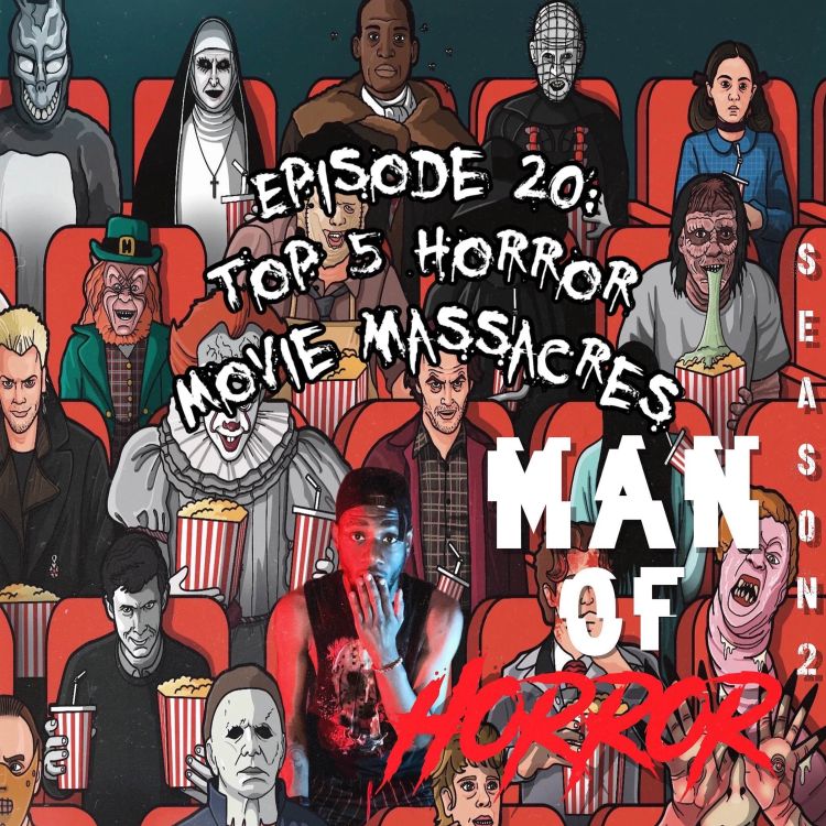 cover art for Episode 20: Top 5 Horror Movie Massacres