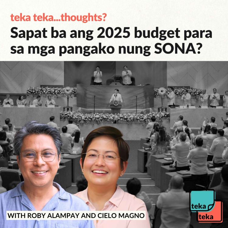 cover art for Sapat ba ang 2025 budget para sa mga pangako ng SONA?