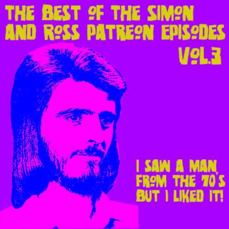 cover art for I saw a man from the 70’s...But I liked it! - Best of the Patreon Episodes-Vol.3