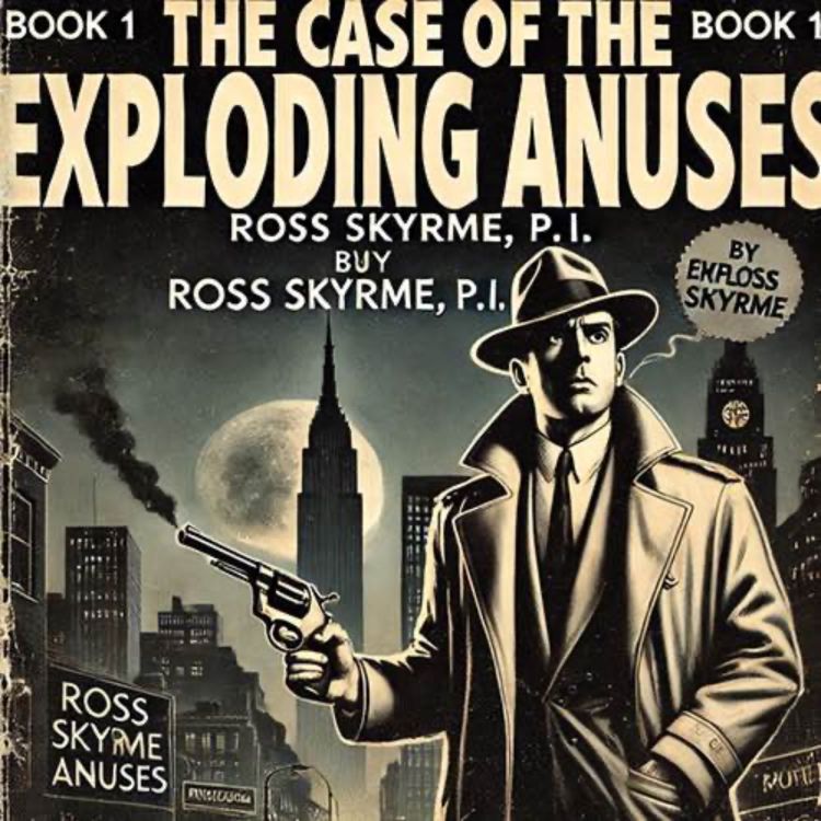 cover art for Book 1: The Case of the Exploding Anuses