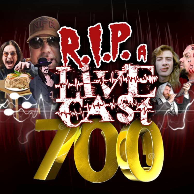 cover art for RIP a Livecast #700 - The Real Unboxing