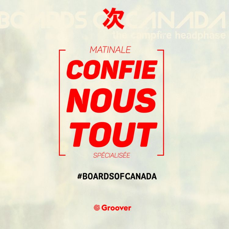 cover art for Confie-nous tout avec Jean Fromageau : Boards of Canada