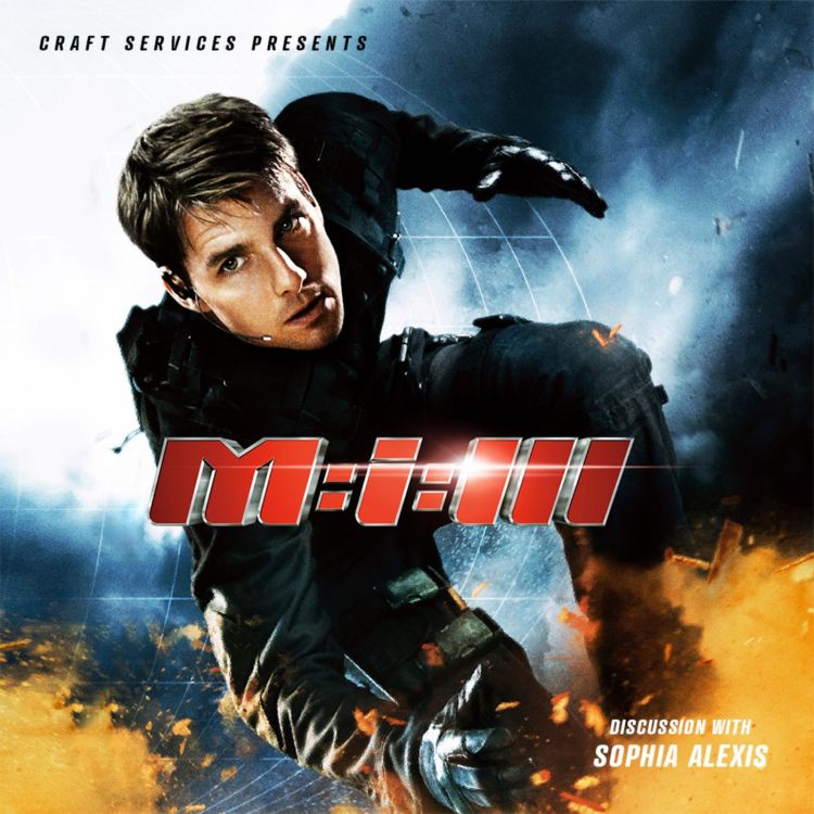 cover art for MISSION: IMPOSSIBLE III (2006) Discussion with Sophia Alexis