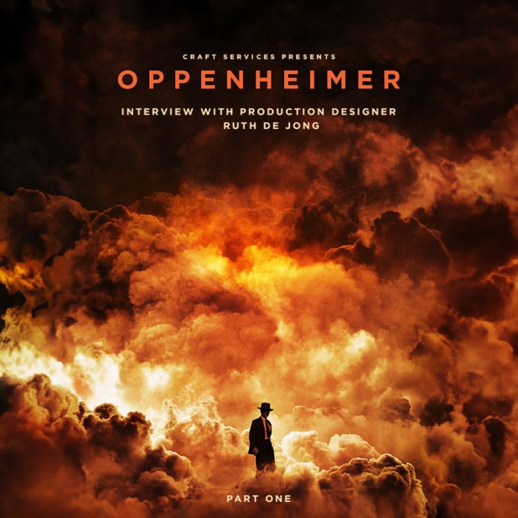 cover art for OPPENHEIMER (2023) with Production Designer Ruth de Jong Part 1