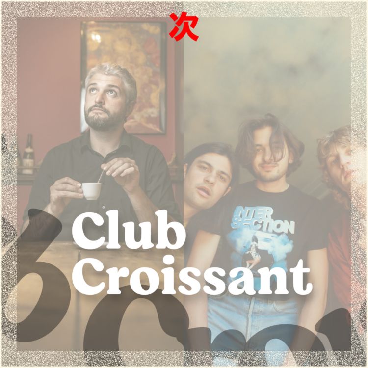 cover art for Club Croissant avec Pierre-Emmanuel Barré & PLEASE