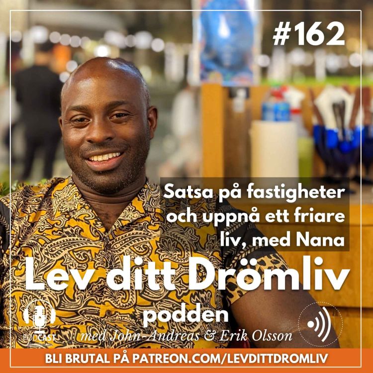 cover art for Avsnitt 162: Satsa på fastigheter och uppnå ett friare liv, med Nana