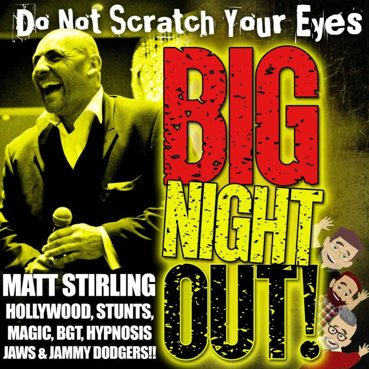 cover art for Big Night Out special guest chat - Matthew Stirling 