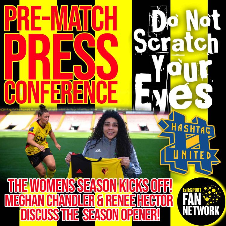 cover art for Pre Match Press Conference - with Renee Hector & Meghan Chandler