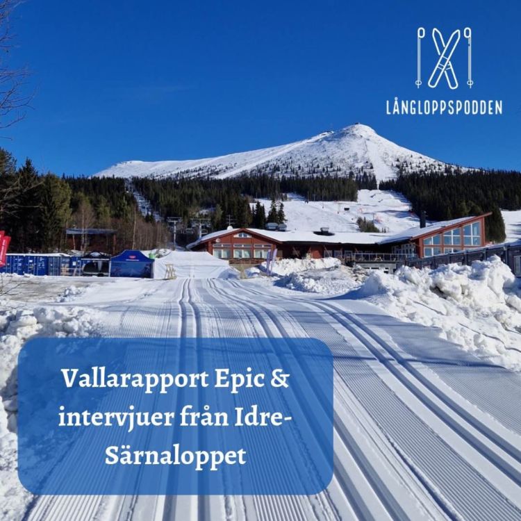 cover art for Avsnitt 21 - Vallarapport och intervjuer från Idre-Särnaloppet