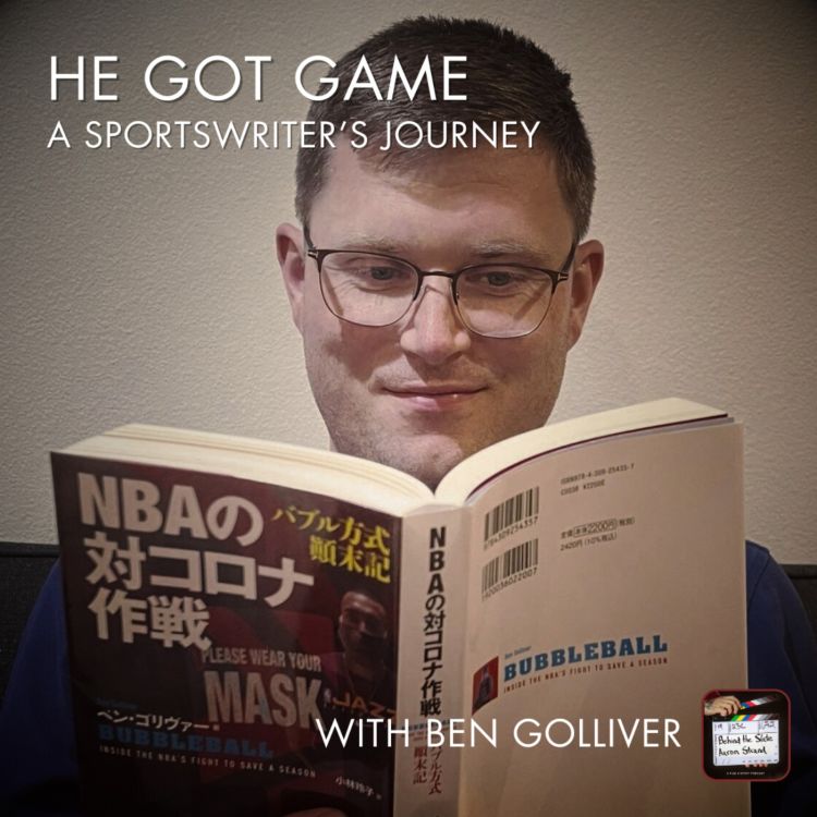 cover art for 40. He Got Game (A Sportswriter's Journey) with Ben Golliver