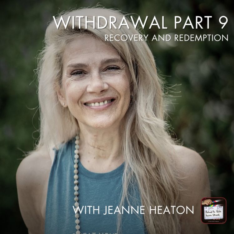 cover art for 41. Withdrawal Part 9 - Recovery and Redemption with Jeanne Heaton